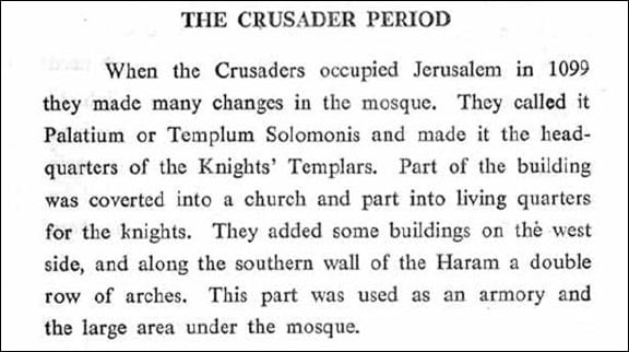 El Consejo Supremo Musulmán de Jerusalén, encabezado por el gran muftí Hajj  Amin Al-Husseini, en 1925: La 'identidad del complejo de la Mezquita  Al-Aqsa con el Templo de Salomón está fuera de